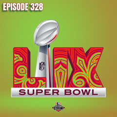 Concert Crew Podcast - Episode 328: Super Bowl LIX