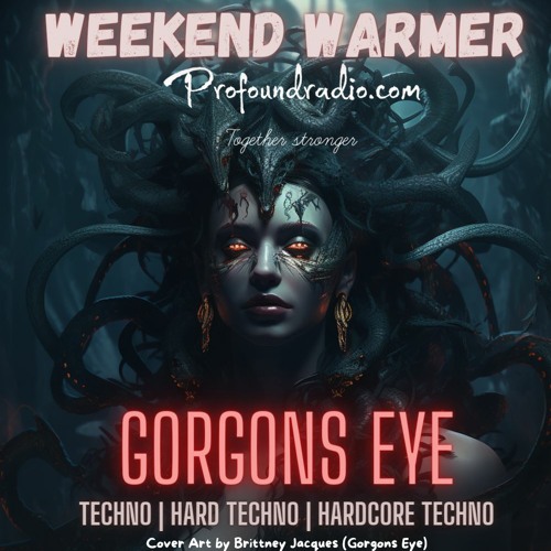 Gorgons Eye Profound Radio 024 [Chaotica]