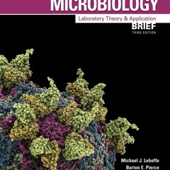 Ebook Dowload Microbiology: Laboratory Theory & Application, Brief 3e Free