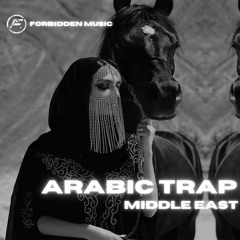 Arabic Trap Mix 2022 [Middle East Trap]