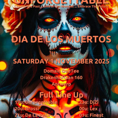 D-ter @Unforgettable_Dia De Los Muertos (1-11-25) (22u - 23u)