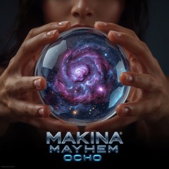 Makina Mayhem Ocho Part 1