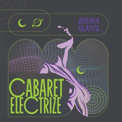PREMIERE: Zehava Glantz - Cabaret Electrize [Nein Records]