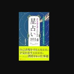 ebook read [pdf] ⚡ Creator no tame no Hoshi Uranai 2024: Creator ya Mono dukuri wo Nariwai to shit