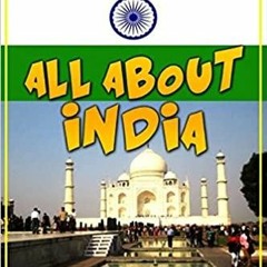 (Read PDF) All about India: Introduction to India for Kids