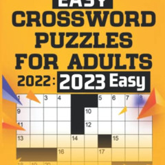 View KINDLE 📥 Easy Crossword Puzzles For Adults 2022: Easy Crossword Puzzles Book Fo