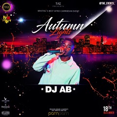 DJ AB @ Autumn Lights | Hosted by DJ D2   (Afrobeats) 18/11/22