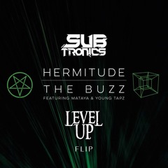 The Buzz vs Love Sosa (Subtronics & LEVEL UP Flip)