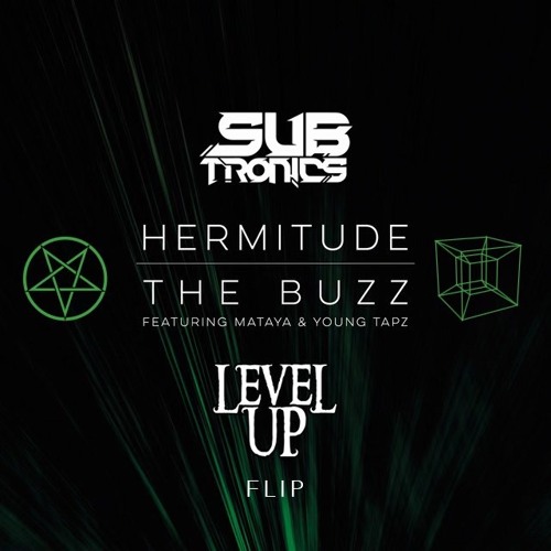 The Buzz vs Love Sosa (Subtronics & LEVEL UP Flip)