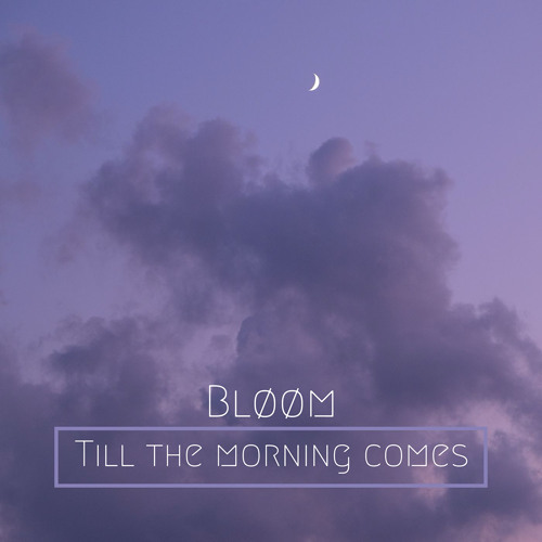 till the morning comes
