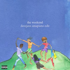 SZA - The Weekend (Davejaxx Amapiano Edit) BUY = FREE DOWNLOAD