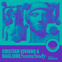 Premiere: Cristian Viviano & Baglione - Somebody (Manda Moor Remix) [Paradise]