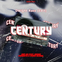 Century ( Marinade Edit)