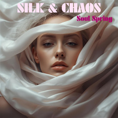 Silk and Chaos