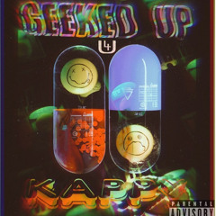 GEEKED UP @sadboykappy