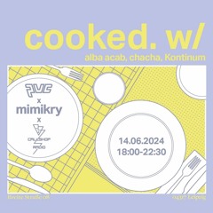 cooked w/ Kontinum 14.06.24