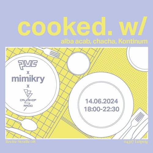 cooked w/ Kontinum 14.06.24