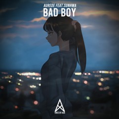Aurede - Bad Boy (Feat.SUN HWA)