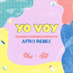 Zion Y Lenox, Daddy Yankee - Yo Voy (Afro Moombahton Remix)[Diego Alonso X Olix]