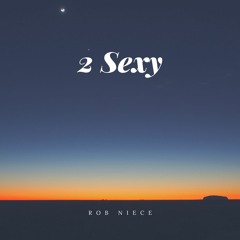 2 Sexy