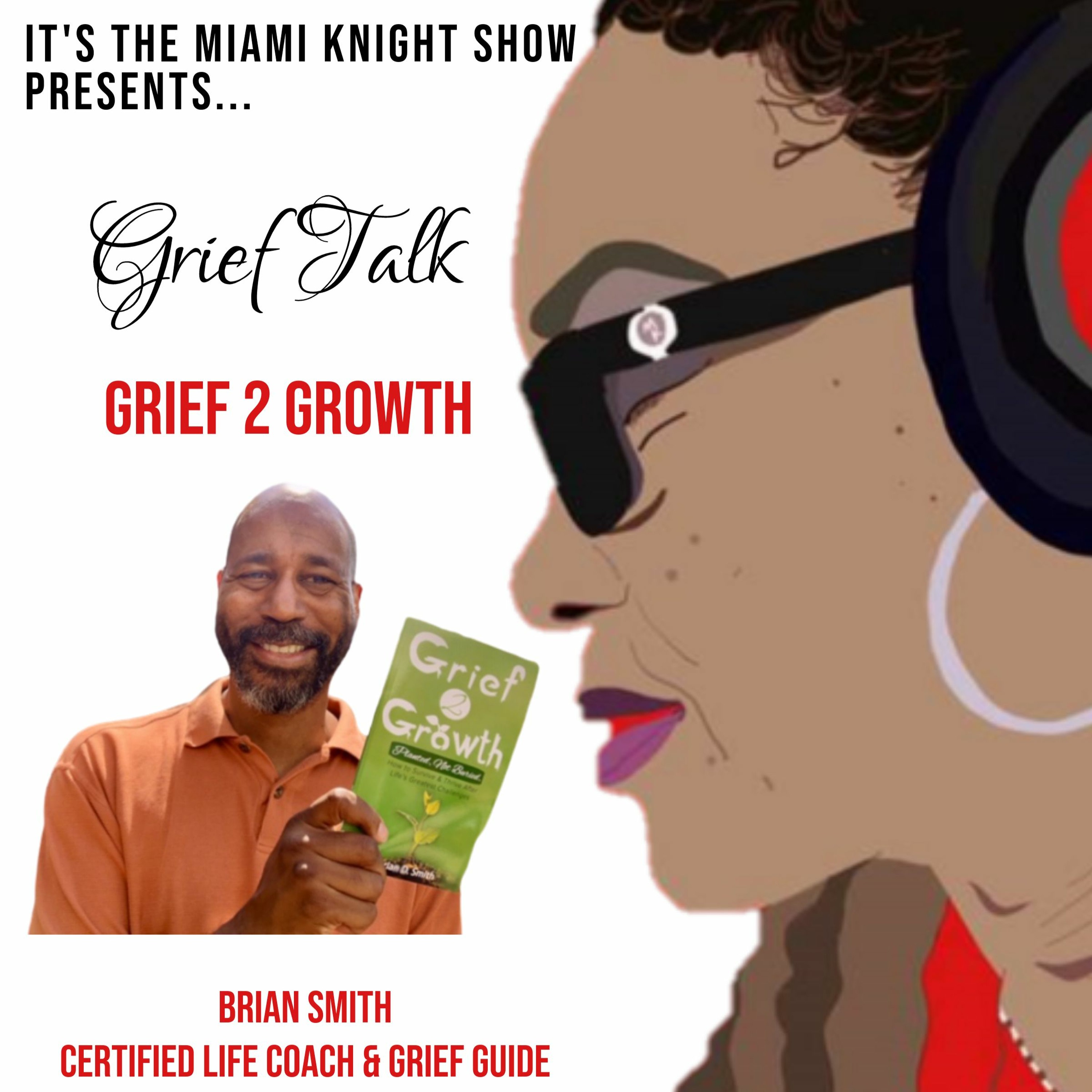 It\'s the Miami Knight Show-Grief Talk