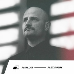 //SM.001 - Alex Dolby