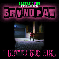 I Gotta Bad Girl
