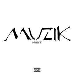 MUZiK (prod. thuggah & manyice)