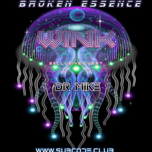 Joe Wink's Broken Essence 095 Feat Dr Mike
