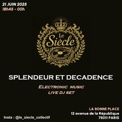 Le Siècle - La Bonne Place - 21-06-25