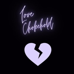 Love Choke Hold