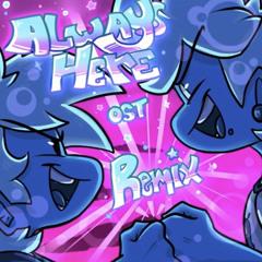 Always Here (Instrumental Remix) - FnF Big Brother mod