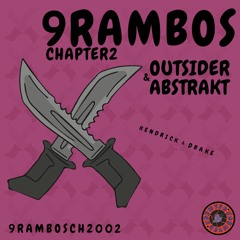 9Rambos 10" vinyl: Outsider & Abstrakt - Kendricks Humble / Drakes Chicago "Bootlegs" (Showreel)