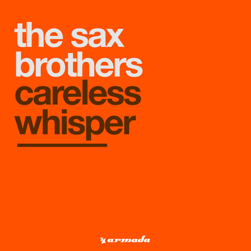 Stream The Sax Brothers Careless Whisper (South East Players Mix) by