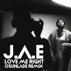 J.A.E - Love Me Right (Oscar P Rework )