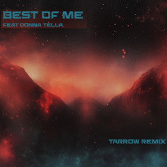 Sketch Muzik - Best Of Me (feat. Donna Tella) [Tarrow Remix]