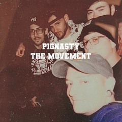 Pignasty - The Movement (prod. by Yung Nab)