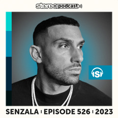 SENZALA | Stereo Productions Podcast 526