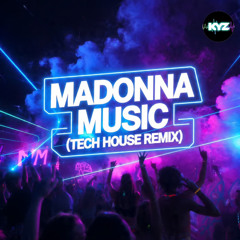 Madonna - Music - (Tech House Remix) - 2025
