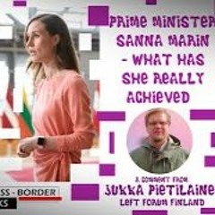 Sanna Marin: what are her REAL achievements. A look on Finland's progressive government