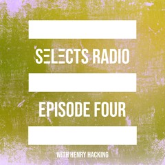 Selects Radio EP 004
