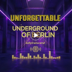 UNFORGETTABLE UNDERGROUND OF BERLIN