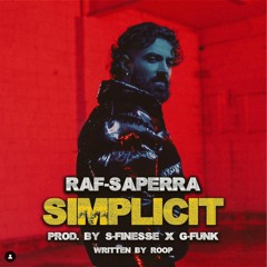 Simplicit - Raf-Saperra x G-Funk x S-Finesse