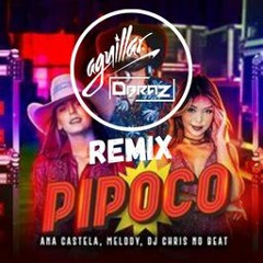 Ana Castela - Pipoco (AGUILLAR & DBRAZ REMIX) PROMO