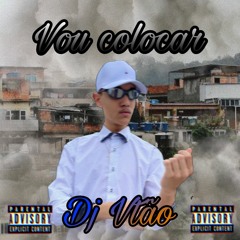MEGAFUNK- VOU COLOCAR (COM GRAVE)- DJ Vtão & DJ Mika