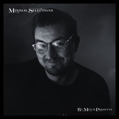 Minimal Selections - Mitch Presents [EP005]