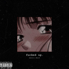 Fucked Up (feat. Swiiif) - Prod. D.R.