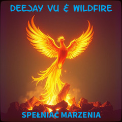 Spełniać Marzenia (To Fulfill Dreams) feat. Wildfire