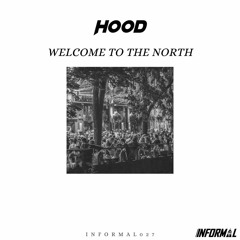 Hood - Welcome To The North (OUT 22/08/21!)