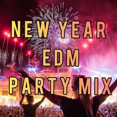 NEW YEAR EDM PARTY EDM Mix ( BIGROOM / DUBSTEP/ HARDSTYLE / ElectroHouse)